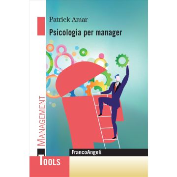 Psicologia per manager (Amar Patrick - Franco Angeli)