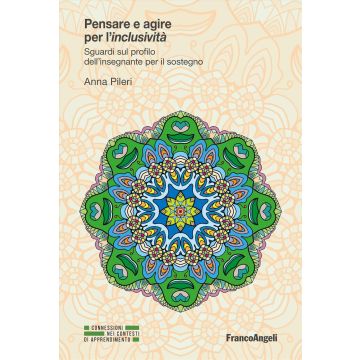 Pensare e agire per l'inclusività. Sguardi sul profilo dell'insegnante per il sostegno