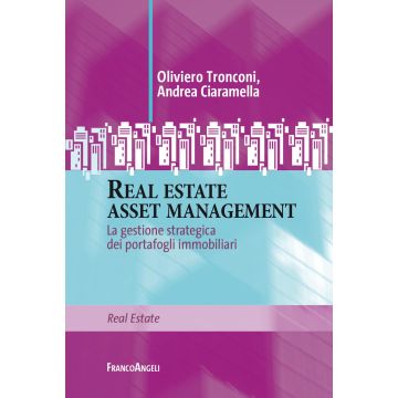 Real estate asset management. La gestione strategica dei portafogli immobiliari
