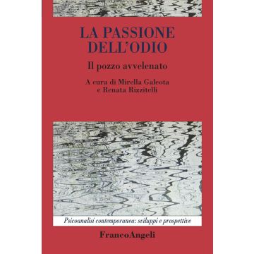 La passione dell'odio. Il pozzo avvelenato