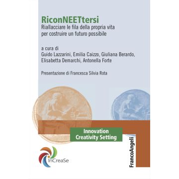 RiconNEETtersi. Riallacciare le fila della propria vita per costruire un futuro possibile
