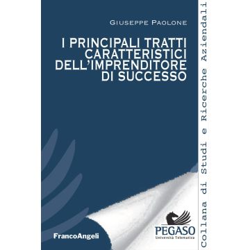 I principali tratti caratteristici dell'imprenditore di successo