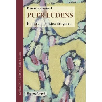 Puer ludens. Poetica e politica del gioco