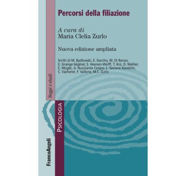 Percorsi della filiazione. Ediz. ampliata (Zurlo Maria Clelia - Franco Angeli)