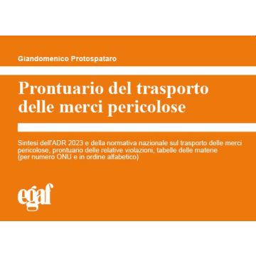 Prontuario del trasporto delle merci pericolose 2023 (Protospataro - Egaf)