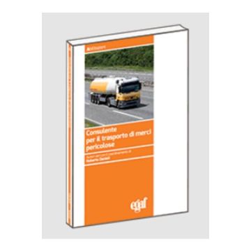 Consulente per il trasporto merci pericolose 2024 - Manuale per il CFP dei consulenti per il trasporto di merci pericolose, integrato con i quiz di seguito a ciascun argomento per la migliore efficacia didattica. Quiz ministeriali aggiornati all'ADR 2023