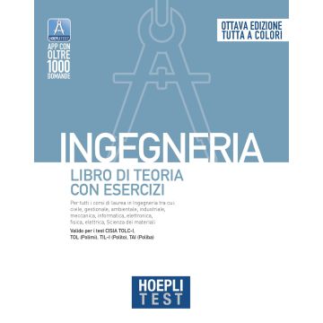 Hoepli test. Ingegneria. Libro di teoria con esercizi