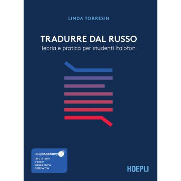 Tradurre dal russo. Teoria e pratica per studenti italofoni. Con ebook. Con risorse online