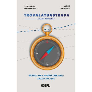 Trova la tua strada. Coach yourself