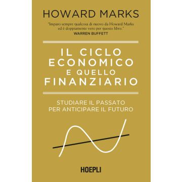 Il ciclo economico e quello finanziario. Studiare il passato per anticipare il futuro