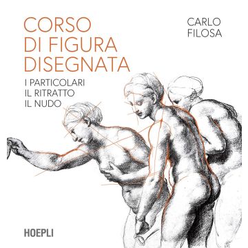 Corso di figura disegnata. I particolari, il ritratto, il nudo