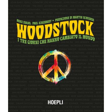 Woodstock. I tre giorni che hanno cambiato il mondo