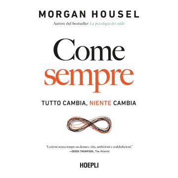 Come sempre. Tutto cambia, niente cambia