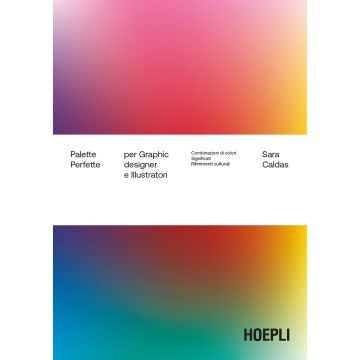 Palette perfette per graphic designer e illustratori. Combinazioni di colori, significati, riferimenti culturali