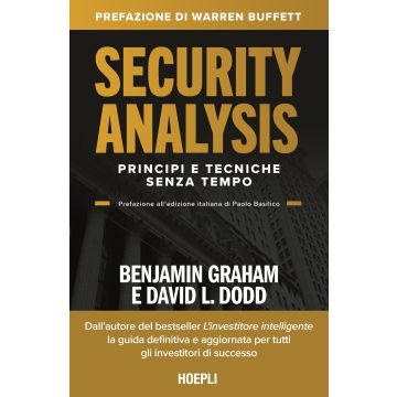 Security Analysis. Principi senza tempo per investire