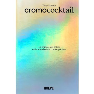 Cromococktail. La chimica del colore nella miscelazione contemporanea