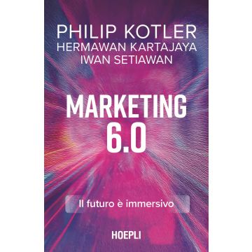 Marketing 6.0. Il futuro è immersivo