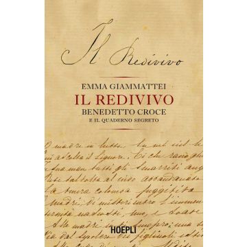 Il redivivo. Benedetto Croce e il quaderno segreto