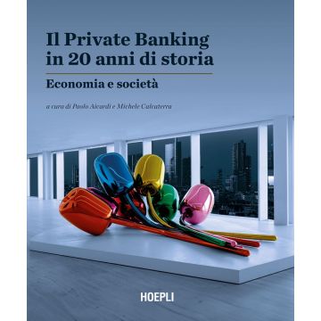 Il Private Banking in 20 anni di storia. Economia e società