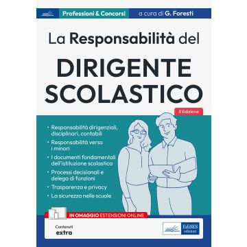 La responsabilità del Dirigente scolastico. Responsabilità dirigenziali, disciplinari, contabili