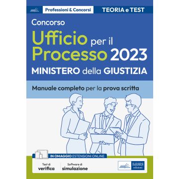 Concorso addetti Ufficio per il Processo 2023. Teoria e test per la prova scritta. Con aggiornamento online. Con software di simulazione