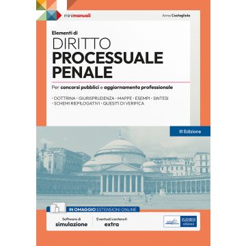 Elementi di diritto processuale penale 2023. Per concorsi pubblici e aggiornamento professionale. Con espansione online. Con software di simulazione