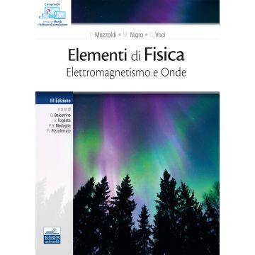 Elementi di fisica. Elettromagnetismo e onde 3/ed. [Mazzoldi, Nigro, Voci - Edises]