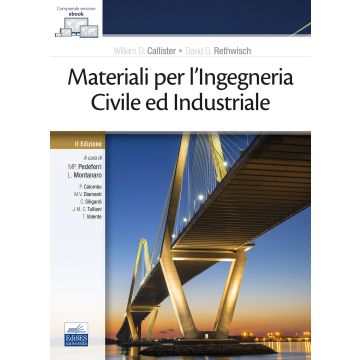 Materiali per l'ingegneria civile ed industriale. Con ebook 2/ed. [Callister, Rethwisch - Edises]