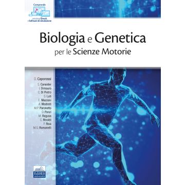 Elementi di biologia e genetica per le Scienze Motorie (Caporossi Daniela - Edises)