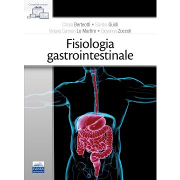 Fisiologia gastrointestinale (Berteotti ; Guidi; Lo Martire - Edises)