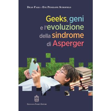 Geeks, geni e l'evoluzione della sindrome di Asperger
