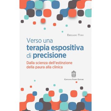 Verso una terapia espositiva di precisione. Dalla scienza dell'estinzione della paura alla clinica