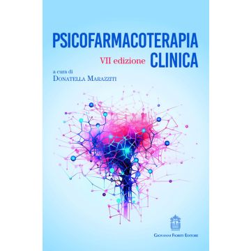 Psicofarmacoterapia Clinica 7/ed. 2025 [Marazziti Donatella - Giovanni Fioriti Editore]