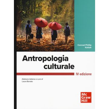 Antropologia culturale 4/ed. (Kottak, Bonato - McGraw-Hill)