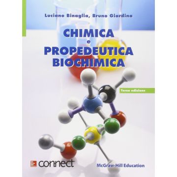Chimica e propedeutica biochimica 3/ed. Con aggiornamento online [Binaglia - McGraw-Hill italia]