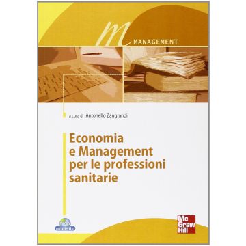 Economia e Management per le professioni sanitarie Zangrandi Antonello Mcgraw Hill