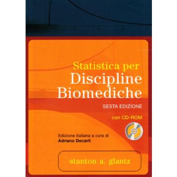 Glantz Stanton; Decarli Adriano - Statistica per discipline biomediche 6/ed con CD-ROM - McGraw Hill