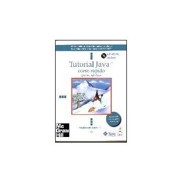 Tutorial Java. Corso Rapido. Con Cd-rom