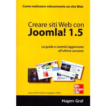 Creare Siti Web Con Joomla! 1.5 La guida a Joomla! Aggiornata all’ultima versione
