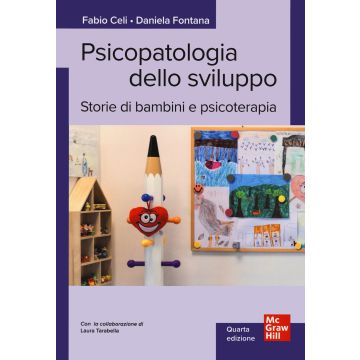 Psicopatologia dello sviluppo. Storie di bambini e psicoterapia 4/ed.