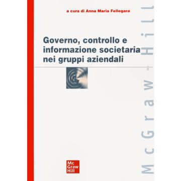 Governo, controllo e informazione societaria nei gruppi aziendali