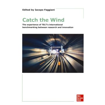 Catch the wind. The experience of TELT's international benchmarking between research and innovation. Con e-book