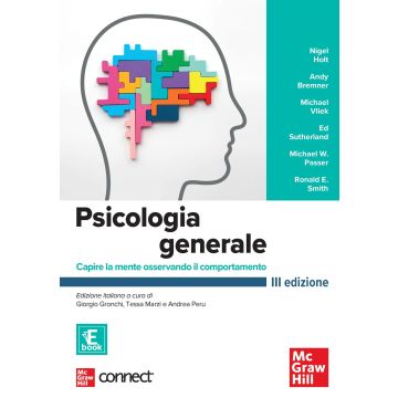 Psicologia generale. Capire la mente osservando il comportamento. Con connect 3/ed.