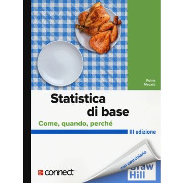 Statistica di base. Come, quando, perché 3/ed.