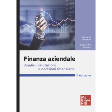 Finanza aziendale. Analisi, valutazioni e decisioni finanziarie 2/ed.
