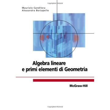 Algebra Lineare E Primi Elementi Di Geometria