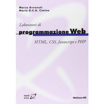 Laboratori Di Programmazione Web. Html, Css, Javascript E Php
