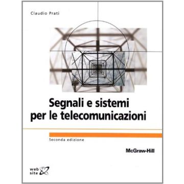 Segnali E Sistemi Per Le Telecomunicazioni