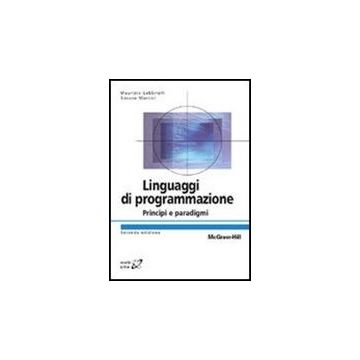 Linguaggi Di Programmazione. Principi E Paradigmi