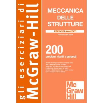 Meccanica Delle Strutture. Esercizi Avanzati